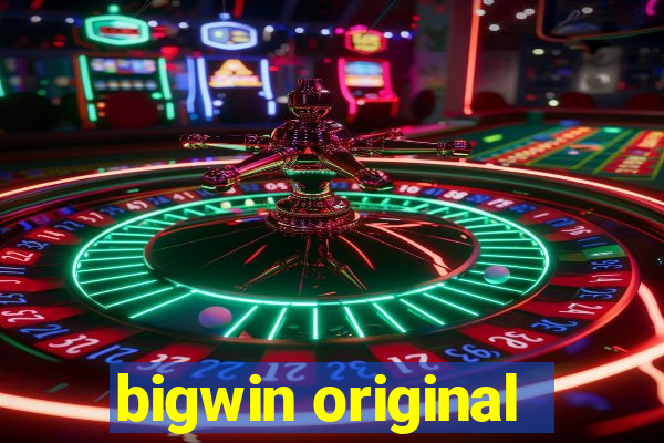 bigwin original